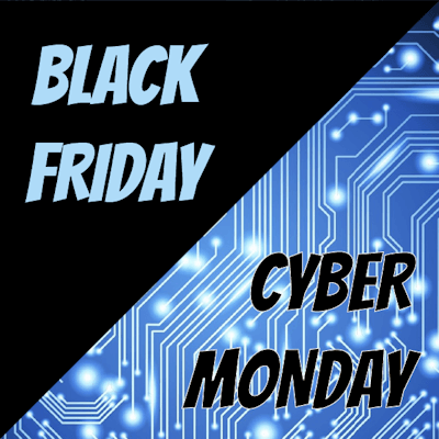 Black Friday / Cyber Monday